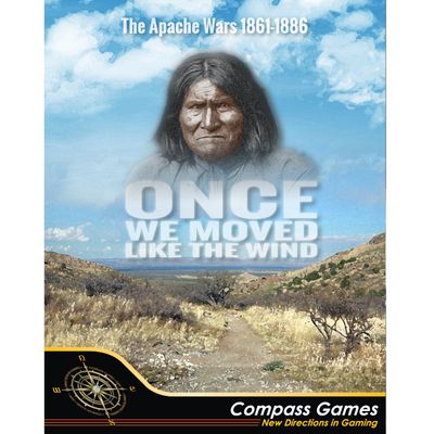Once We Moved Like the Wind: The Apache Wars, 1861–1886