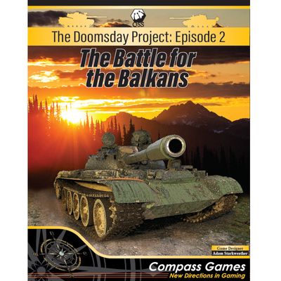 The Doomsday Project: Episode Two – The Battle for the Balkans