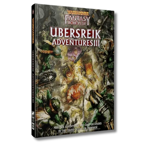 Warhammer Fantasy Roleplay: Ubersreik Adventures III book cover with adventurers surrounded by monsters.