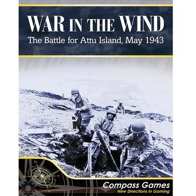 War in the Wind: The Battle of Attu Island, 1943 War in the Wind: The Battle of Attu Island, 1943