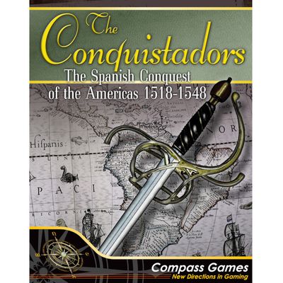 The Conquistadors: The Spanish Conquest of the Americas