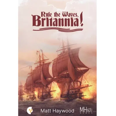 Rule the Waves, Britannia! Rule the Waves, Britannia! box front showing Age of Sail warships at sea.