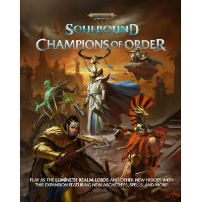 Warhammer Age of Sigmar: Soulbound – Champions of Order Warhammer Age of Sigmar: Soulbound Champions of Order cover with Lumineth and other Order heroes.