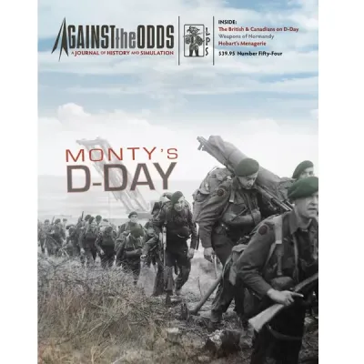 Against the Odds #54 Monty’s D-Day cover showing British and Canadian troops advancing inland after the landings.