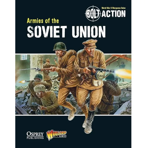 Bolt Action Armies of the Soviet Union book cover showing Soviet soldiers fighting in urban combat.