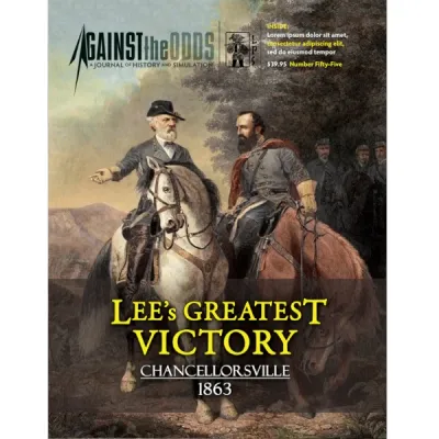 Against the Odds #55 Lee’s Greatest Victory magazine cover showing Confederate commanders on horseback.