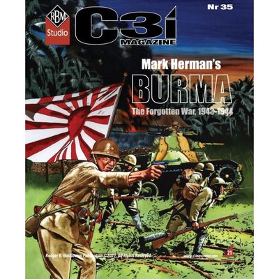 C3i Magazine #35: Burma – The Forgotten War, 1943–1944