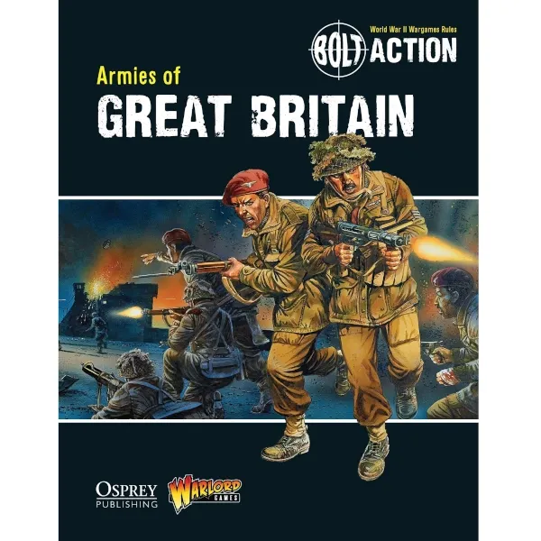 Bolt Action Armies of Great Britain book cover showing British and Commonwealth troops fighting at night.