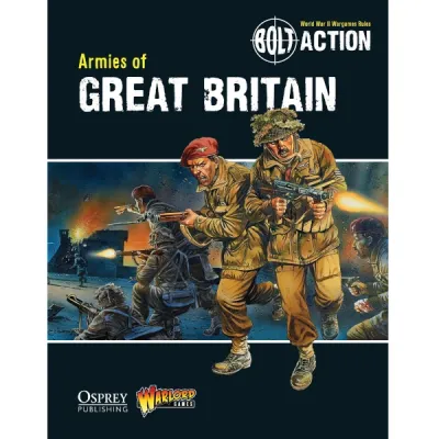 Bolt Action Armies of Great Britain book cover showing British and Commonwealth troops fighting at night.