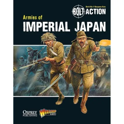 Bolt Action Armies of Imperial Japan book cover showing Japanese soldiers charging with rifle, pistol and sword.