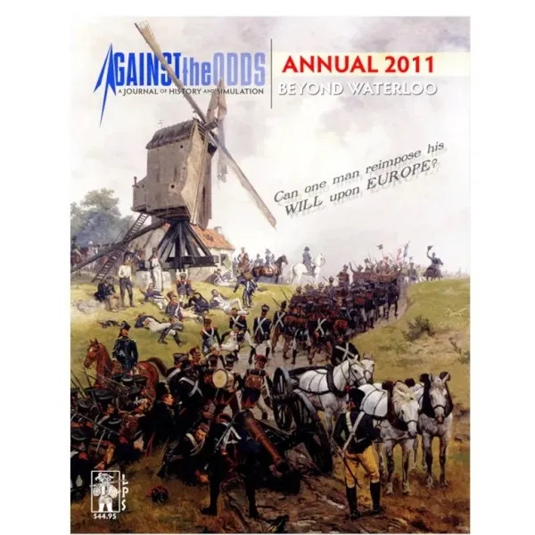 Against the Odds Annual 2011 Beyond Waterloo cover showing Napoleonic troops marching past a windmill.