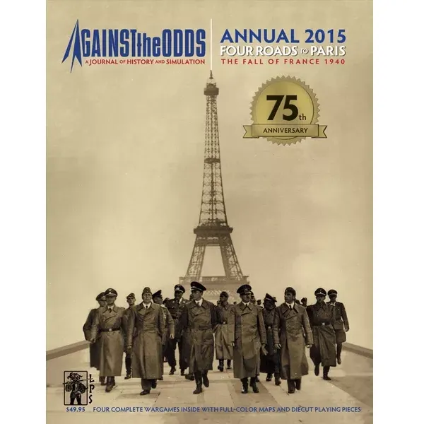Against the Odds Annual 2015 Four Roads to Paris cover showing German officers walking near the Eiffel Tower.