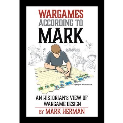 Wargames According to Mark Herman Hardcover