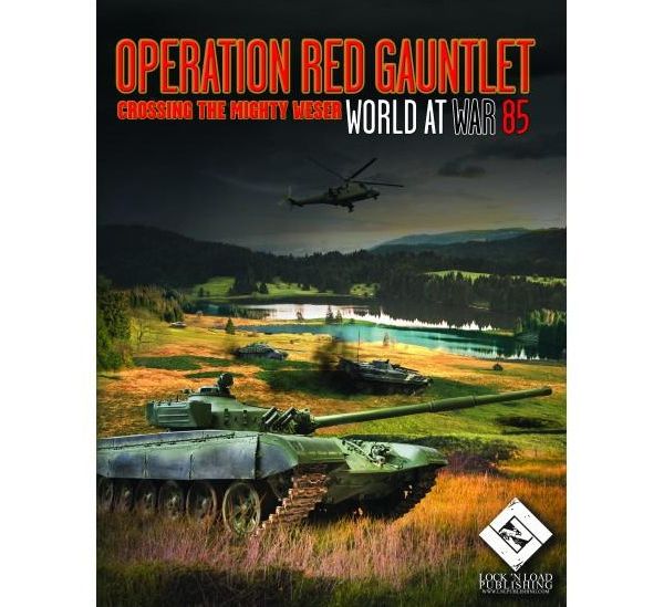 World At War 85: Operation Red Gauntlet – Crossing the Mighty Weser