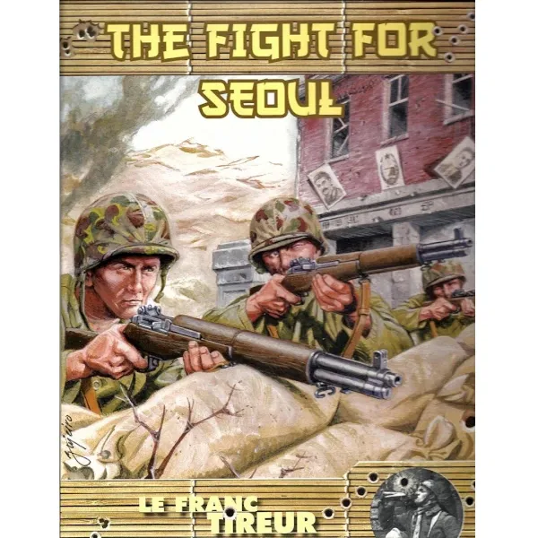 The Fight for Seoul cover showing U.S. Marines with rifles and bazookas in urban combat.