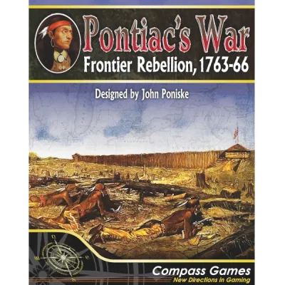 Pontiac’s War box front showing frontier fort artwork and Native American portrait.