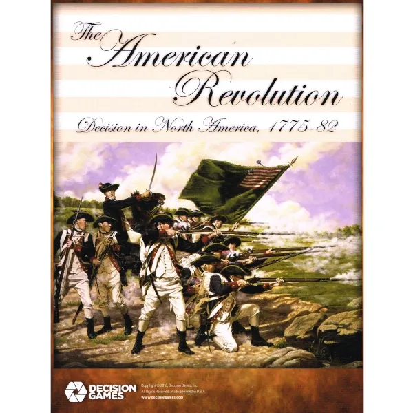 The American Revolution cover with Continental soldiers firing beneath the title and Decision Games logo.