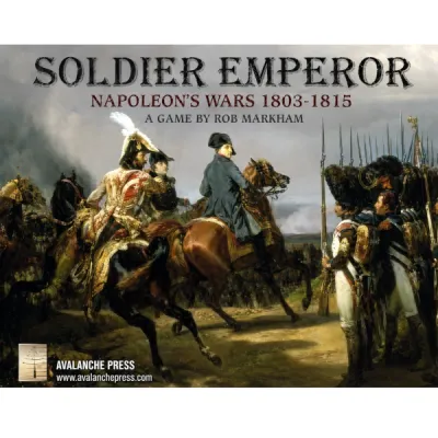 Soldier Emperor: Napoleon’s Wars, 1803–1815 Soldier Emperor cover with Napoleon on horseback reviewing troops during the Napoleonic Wars.