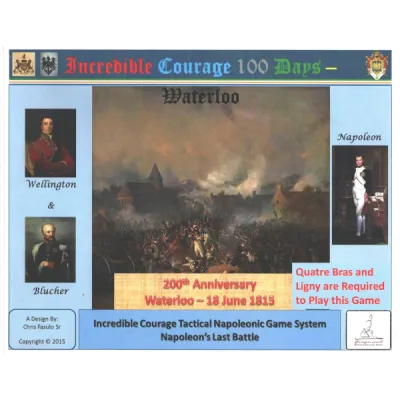 Incredible Courage 100 Days – Waterloo cover with portraits of Wellington, Blücher, and Napoleon.