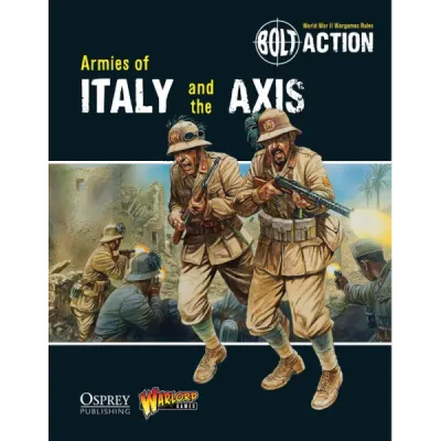 Bolt Action: Armies of Italy and the Axis army book cover with Italian troops in desert combat artwork.