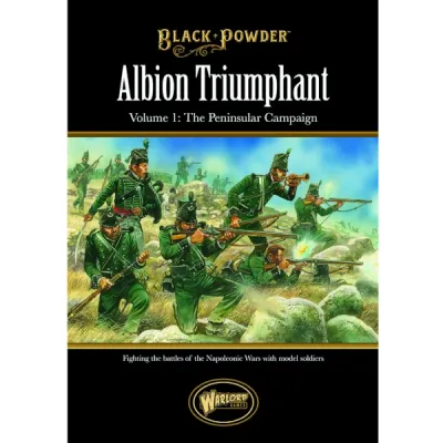 Book cover: Black Powder Albion Triumphant Vol. 1 supplement cover with Peninsular War riflemen artwork.