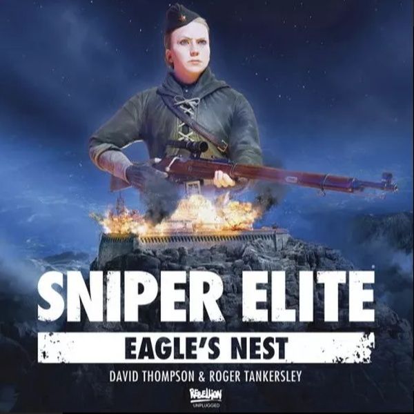 Sniper Elite Eagle's Nest Expansion by Rebellion Unplugged