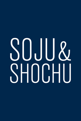 Soju &amp; Shochu