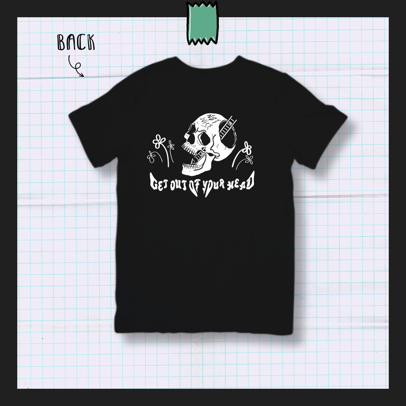 GET OUT OF YOUR HEAD | Unisex T-shirt