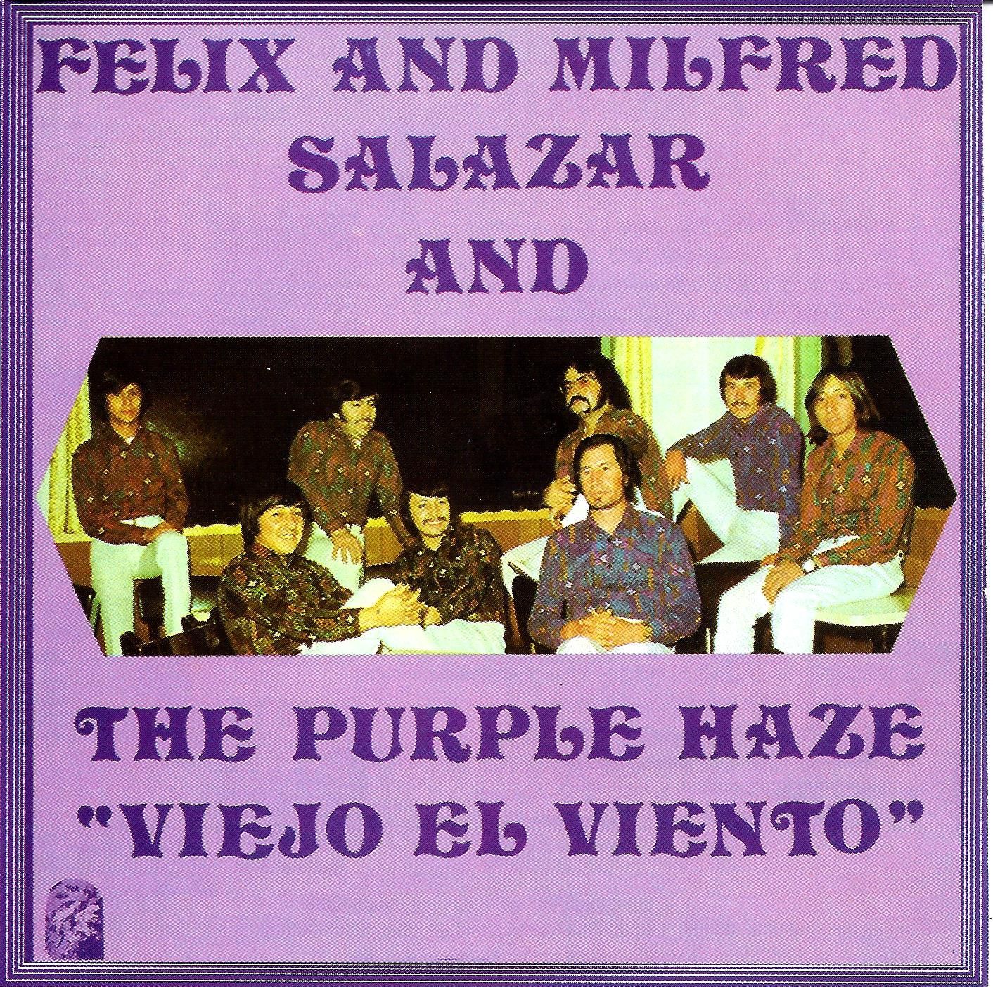 Felix and Milfred Salazar and the Purple Haze - "Viejo El Viento"