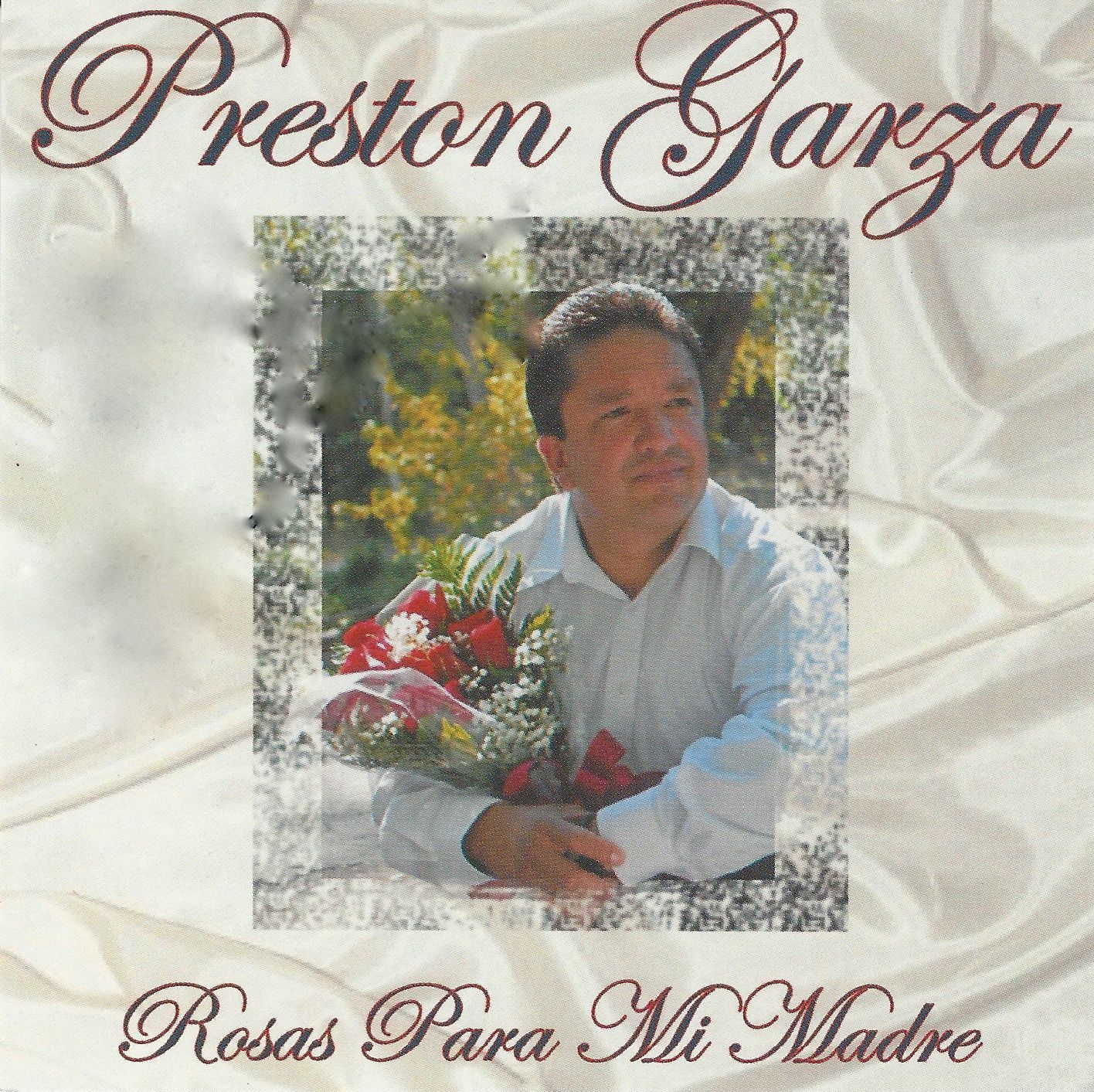 Preston Garza - Rosas Para Mi Madre