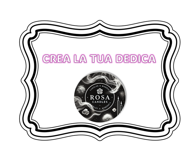 CREA LA TUA DEDICA