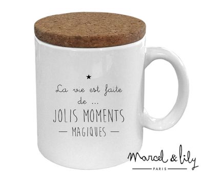Mug avec son couvercle en liège "La vie est faite de jolis moments magiques"