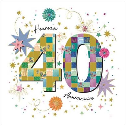 Carte d'anniversaire 40 ans