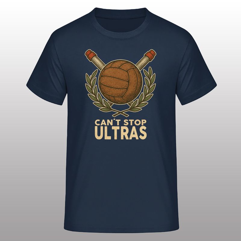Can´t stop Ultras - Shirt