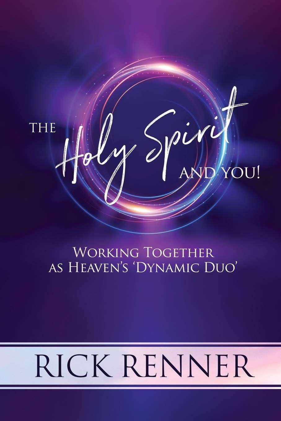 The Holy Spirit and You: Working Together as Heaven&#39;s &#39;Dynamic Duo&#39;