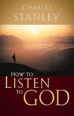How to Listen to God: His Voice Waits to Be Heard