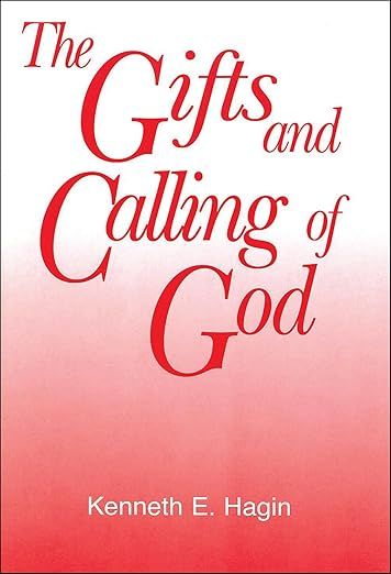 The Gifts and Calling of God