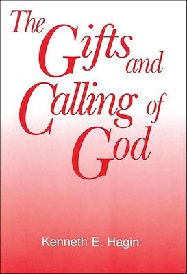 The Gifts and Calling of God
