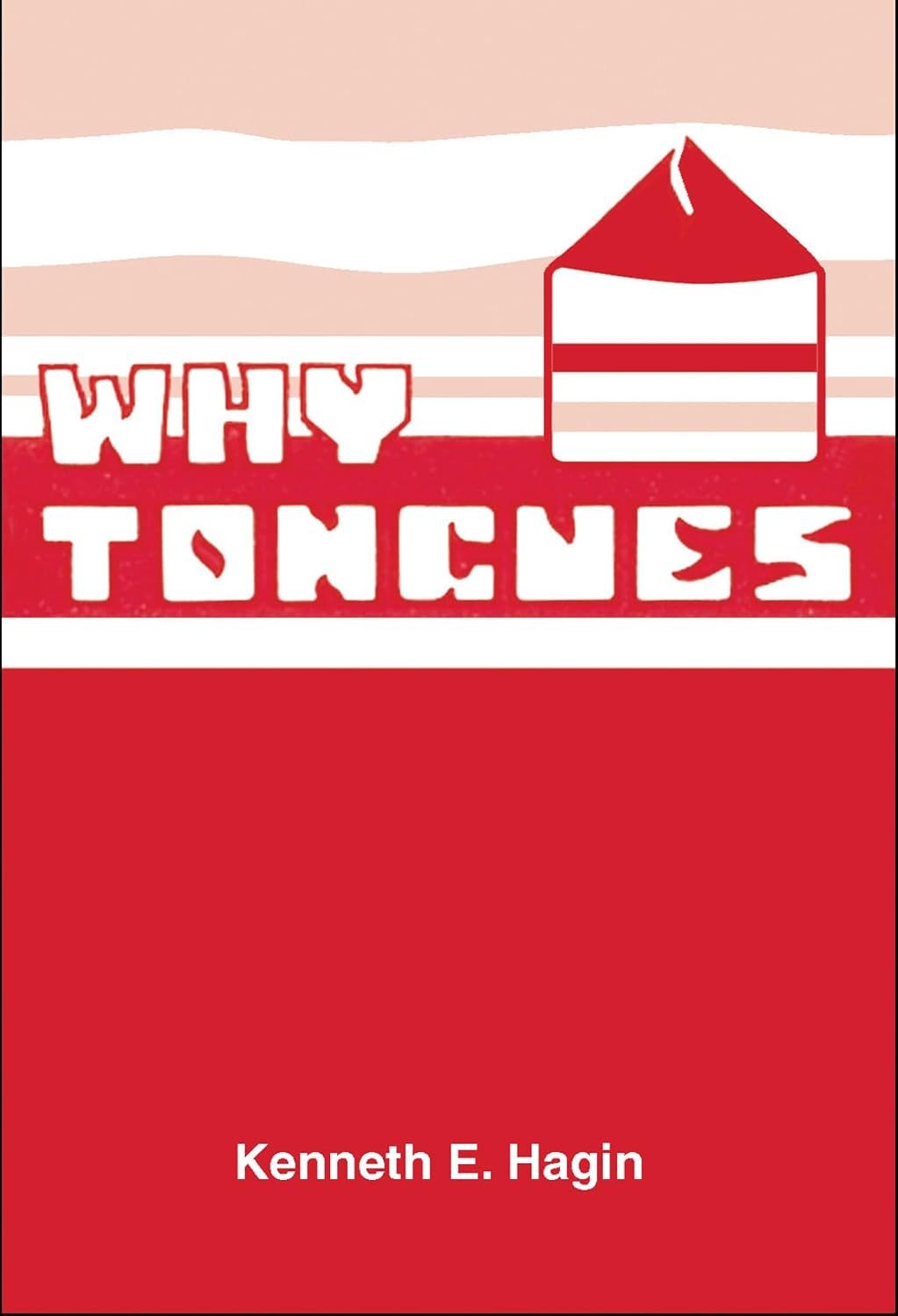 Why Tongues?