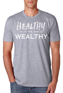 Healthy/Wealthy T-Shirt