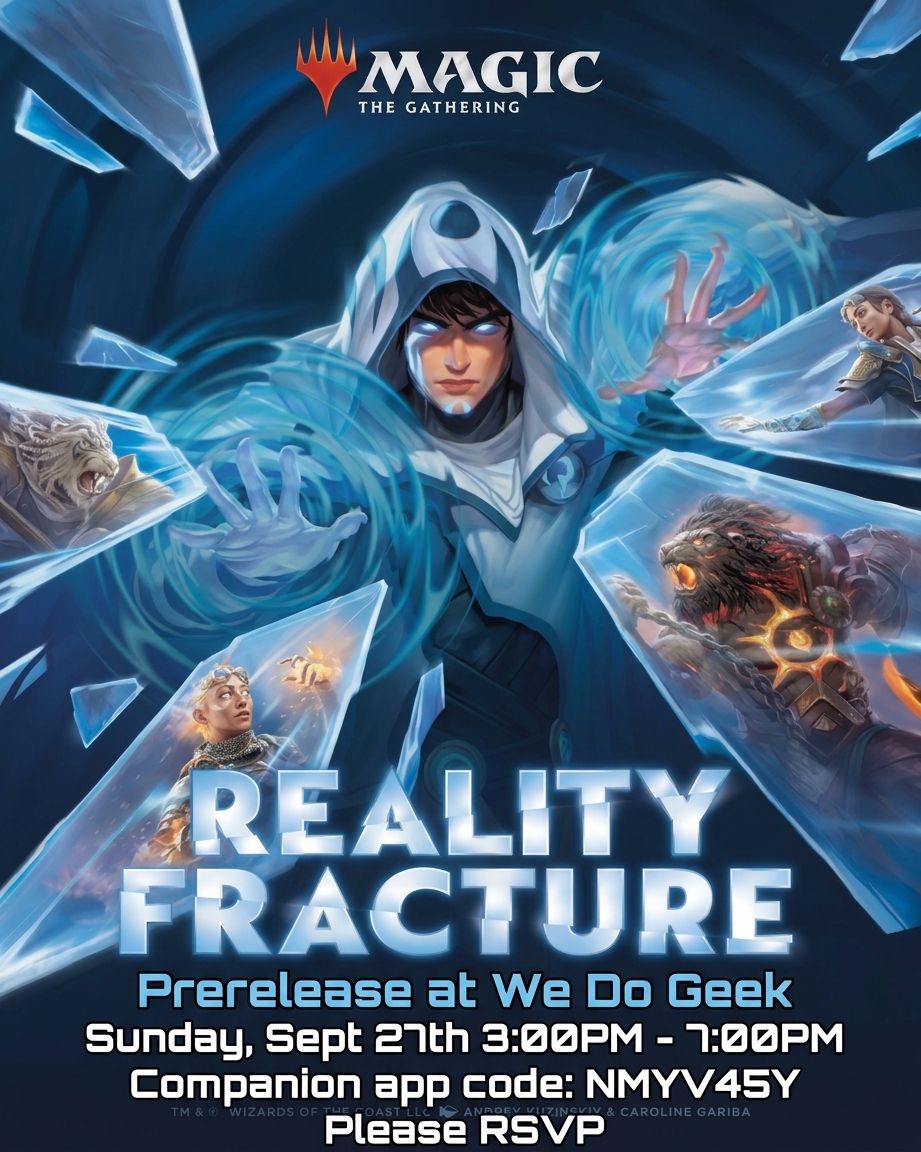 Magic The Gathering - REALITY FRACTURE Prerelease Event