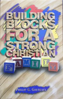 Building Blocks For A Strong Christian Family