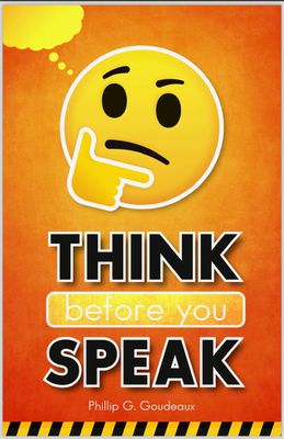 Think Before You Speak