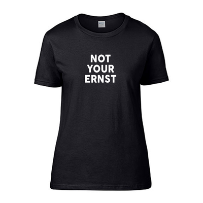 Black Shirts "NOT your Ernst"
