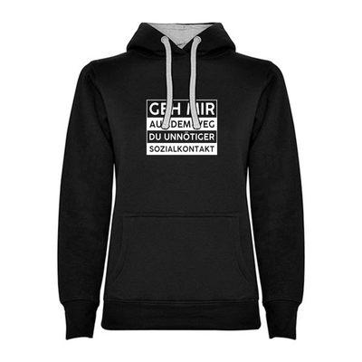 Black Hoodies "Geh mir aus dem Weg du unnötiger Sozialkontakt"