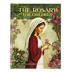 The Rosary for Children Hardcover