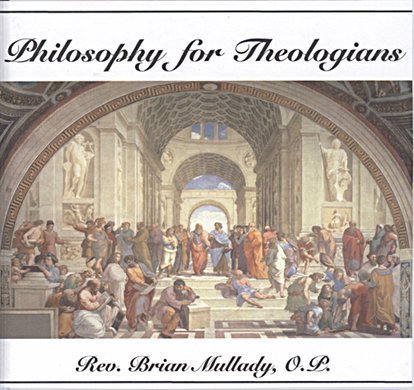 Philosophy for Theologians