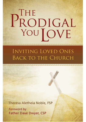The Prodigal You Love