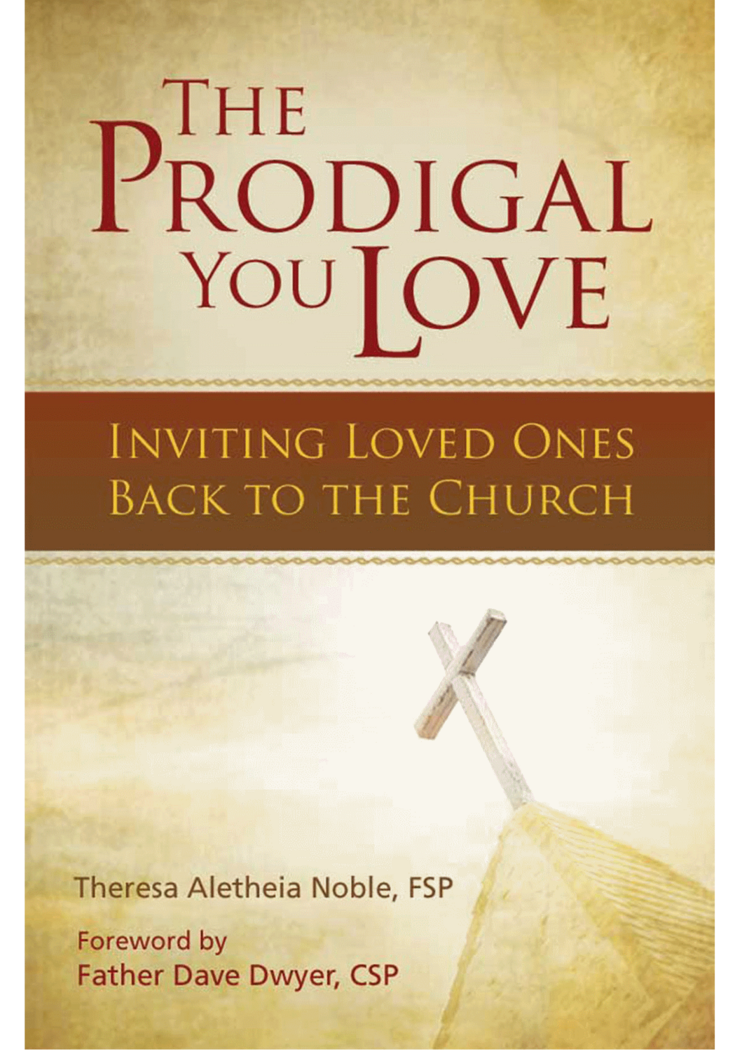 The Prodigal You Love