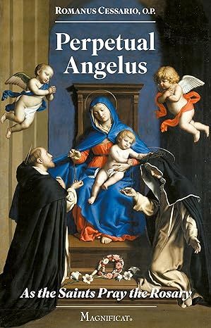 Perpetual Angelus: As the Saints Pray the Rosary